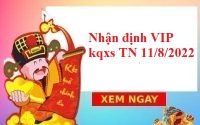 Nhận định VIP kqxs Tây Ninh 11/8/2022